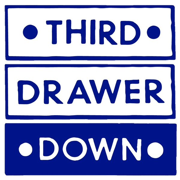 THIRD DRAWER DOWN