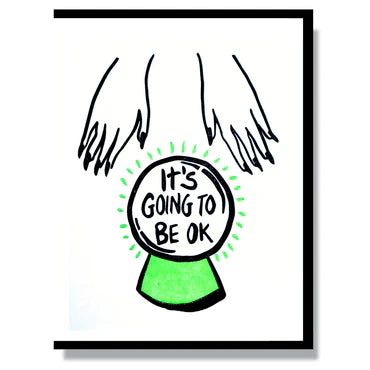 CARD - IT'S GOING TO BE OKAY