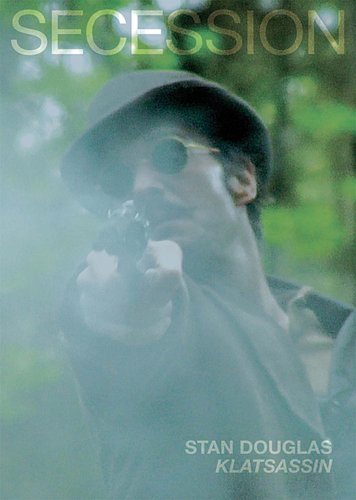 STAN DOUGLAS: KLATSASSIN