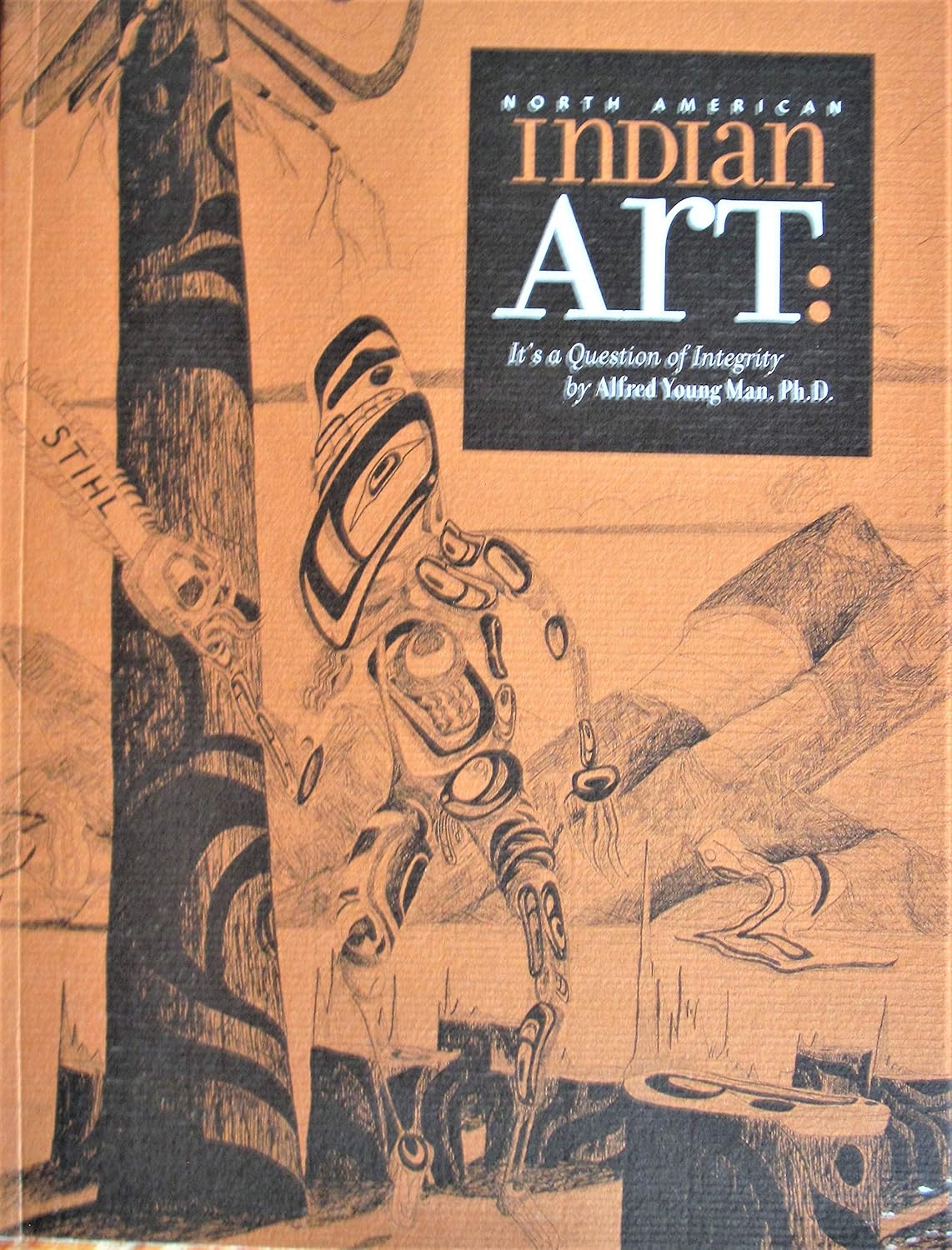 NORTH AMERICAN INDIAN ART: IT'S A QUESTION OF INTERGRITY