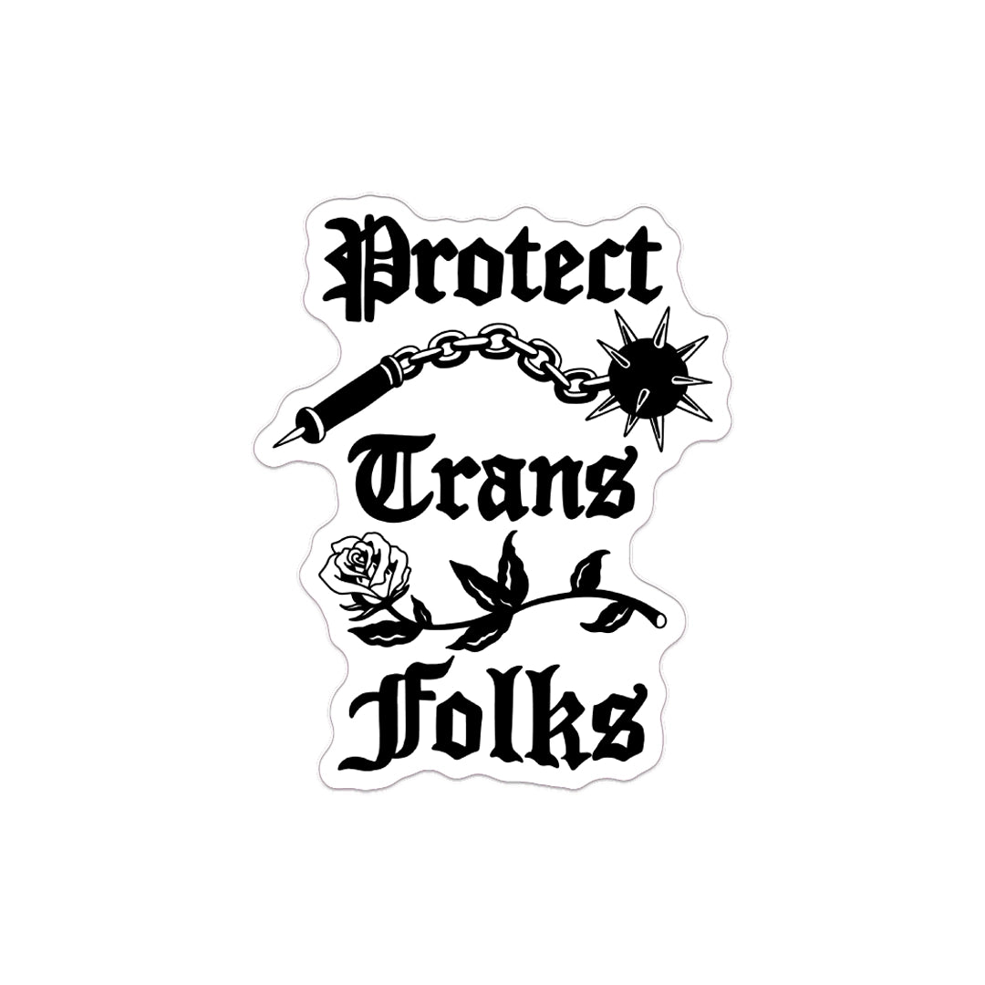 PROTECT TRANS FOLKS // STICKER
