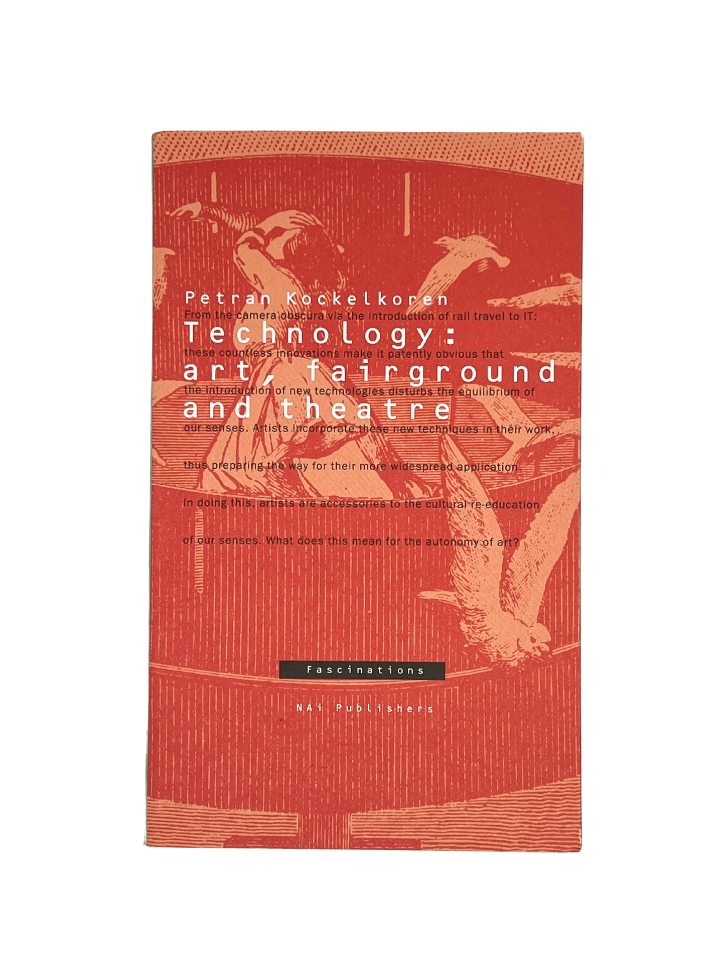 TECHNOLOGY: ART, FAIRGROUND AND THEATRE