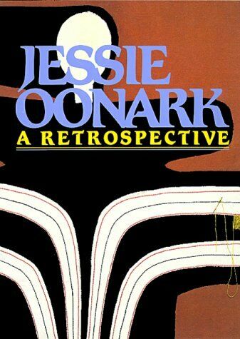 JESSIE OONARK - A RETROSPECTIVE