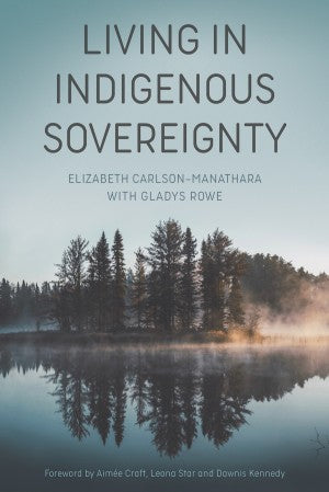 LIVING IN INDIGENOUS SOVEREIGNTY