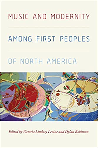 MUSIC AND MODERNITY ANONG FIRST PEOPLES OF NORTH AMERICA